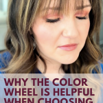Why the color wheel is helpful when choosing eyeshadows www.kellysnider.com