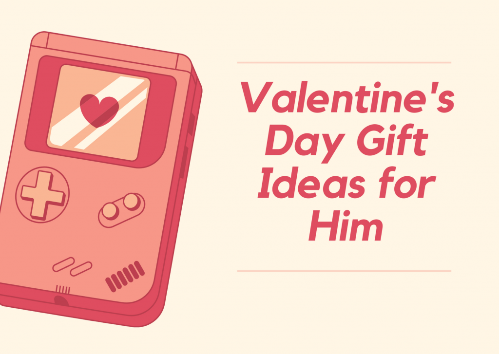 Valentine&#8217;s Day Gift Ideas for Him