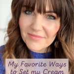 My Favorite Ways to Set My Cream Makeup from Seint www.kellysnider.com