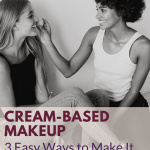 Cream-Based Makeup: 3 Easy Ways to Make it Last All Day www.kellysnider.com
