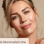 How to get the Skinimalism less is more look. kellysnider.com
