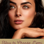 How to Choose Demi Colour Shades for Medium Skin Tones www.kellysnider.com