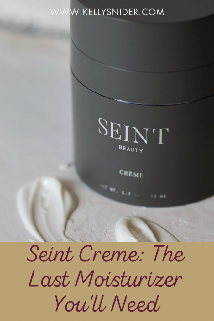 Seint Creme: The ultimate moisturizer for women www.kellysnider.com