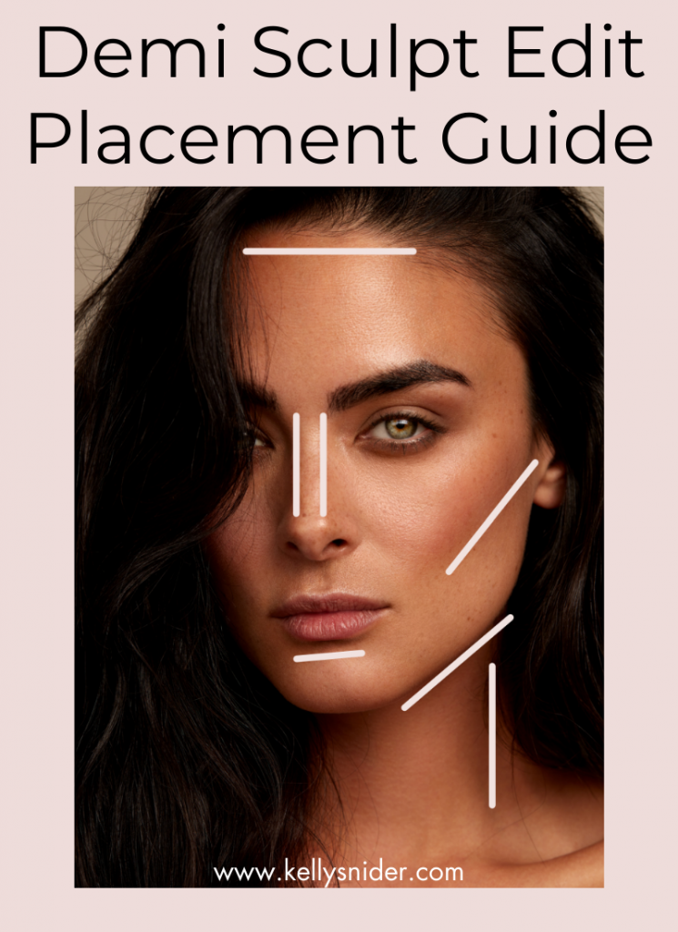 Demi Sculpt Edit from Seint Beauty Placement Guide www.kellysnider.com