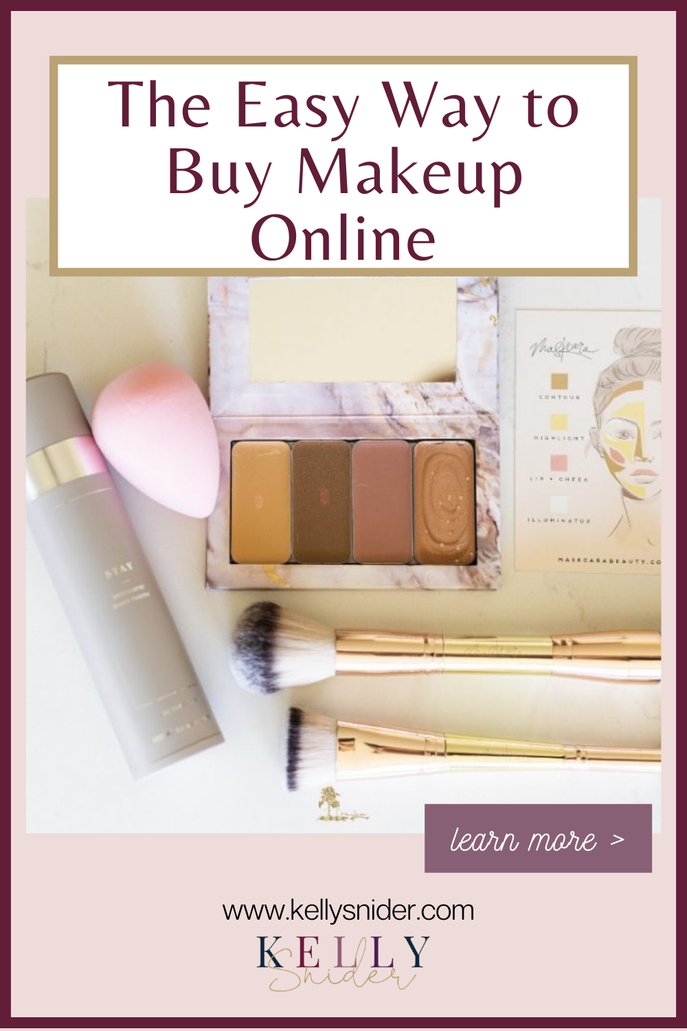 The easy way to buy makeup online www.kellysnider.com