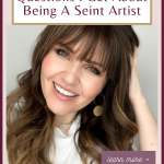 The most common questions I get about being a Seint Artist www.kellysnider.com