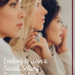 How to Choose a Social Selling Company to Join