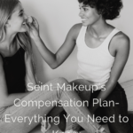 Seint Makeup's Compensation Plan- Everything You Need to Know.