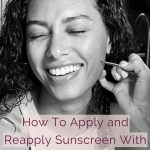 How to apply and reapply sunscreen with your makeup