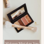 Makeup Mistakes You Might be Making