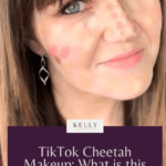 Picture of Kelly Snider with dotted makeup on her face to create the perfect contour. Titled: "TikTok cheetah Makeup: What is this Viral Trend?" kellysnider.com